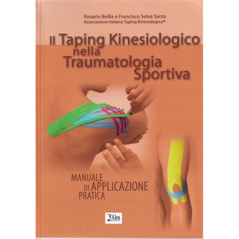 Il Taping Kinesiologico nella Traumatologia Sportiva - Manuale di applicazione pratica